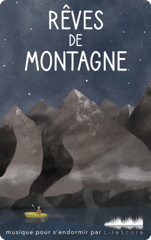 Rêves de montagne