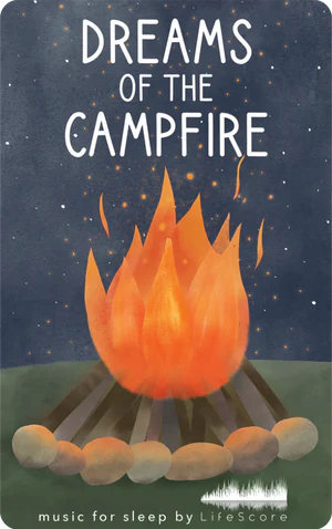 Dreams of the Campfire